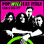 Pop Will Eat Itself